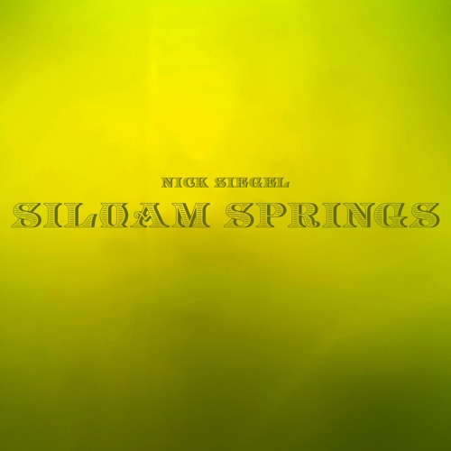 Stream Siloam Springs by Nick Siegel Listen online for free on SoundCloud