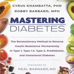 ePub/Ebook Mastering Diabetes: The Revolutionary Me BY : Cyrus Khambatta