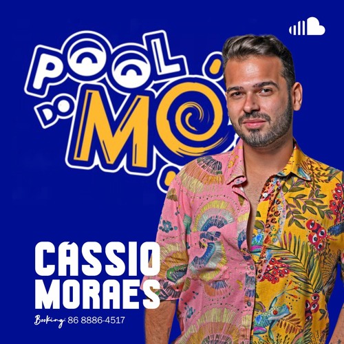 DJ CASSIO MORAES - SPECIAL SET - POOL DO MO