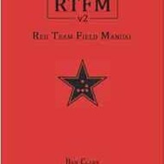 [ACCESS] PDF 💘 RTFM: Red Team Field Manual v2 by Ben Clark,Nick Downer [EBOOK EPUB K