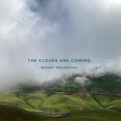 The Clouds Are Coming