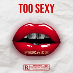 Too Sexy - Freaks