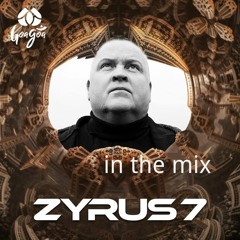 Zyrus 7 @ Goa Goa Mainz