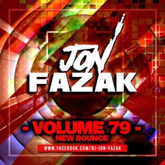 Jon Fazak Volume 79 - New Bounce