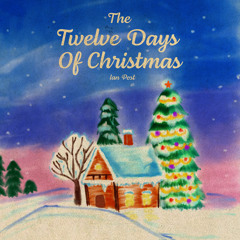The Twelve Days Of Christmas (feat. Ben Sharkey)