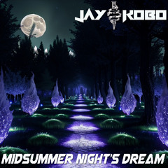 Jay Kobo - Midsummer Night's Dream