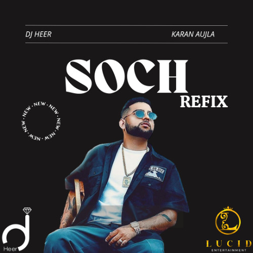 Soch Refix Ft Karan Aujla