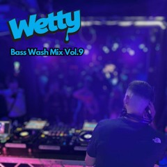 Bass Wash Mix Vol.9