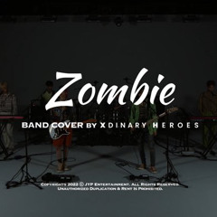 Zombie (DAY6) - Band Cover By Xdinary Heroes