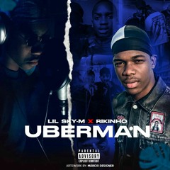 Lil Sky M - UBER MAN (feat. Rikinho).