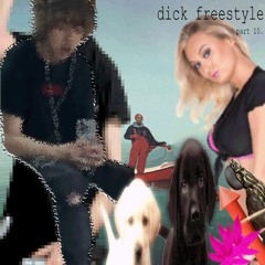 Dick Freestyle 10 (feat. ock & Ke$ha) (DJ. bluntqoutes x Jeffy)