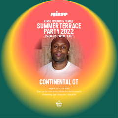 Rinse Summer Terrace Party: Continental GT - 25 August 2022