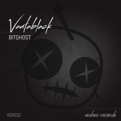 Bitghost - Vantablack (Original Mix)