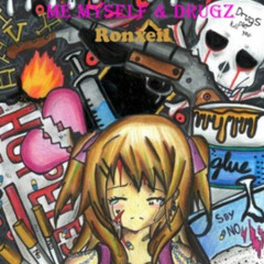 Me Myself n drugz (og) version