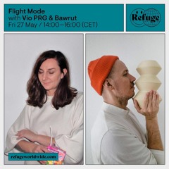 Flight Mode 13 live @ Refuge Worldwide with guest Bawrut