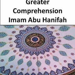 [Access] EPUB 💌 Fiqh Al-Akbar/The Greater Comprehension (Abu Hanifah's works in Isla