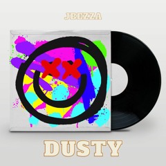 Dusty - prod. Jbezza
