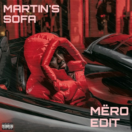 Martins Sofa ( Ben Meredith ) MËRO EDIT