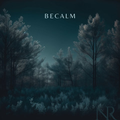 Becalm