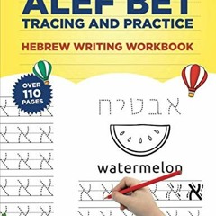 View EPUB 💗 Alef Bet Tracing and Practice: Learn to write Hebrew Alphabet, Alef Bet