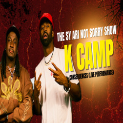 K Camp performs "Consequences" LIVE on The Sy Ari Not Sorry Show