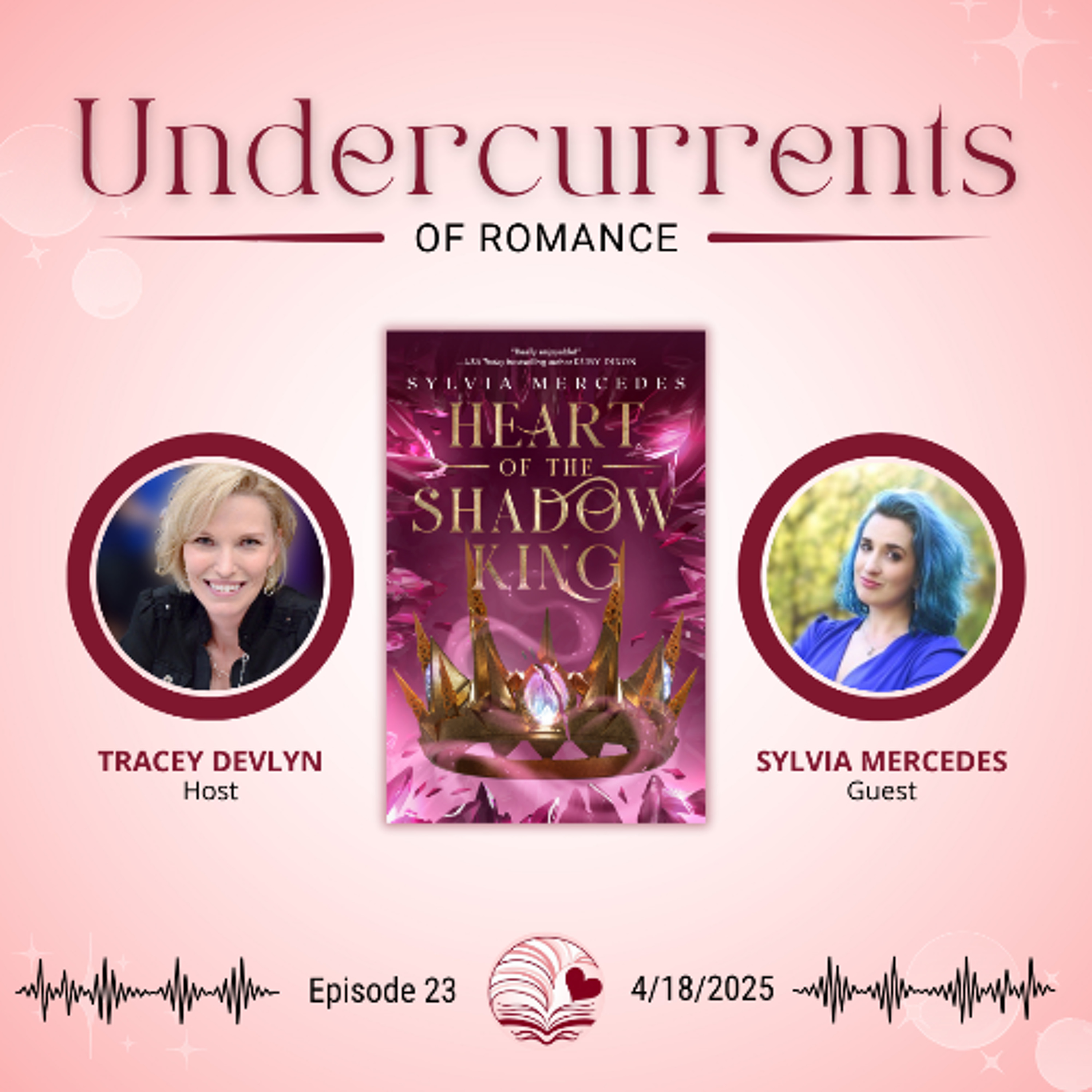 cover of episode Sylvia Mercedes on HEART OF THE SHADOW KING, TikTok Sensation & Heroines with Chronic Illness