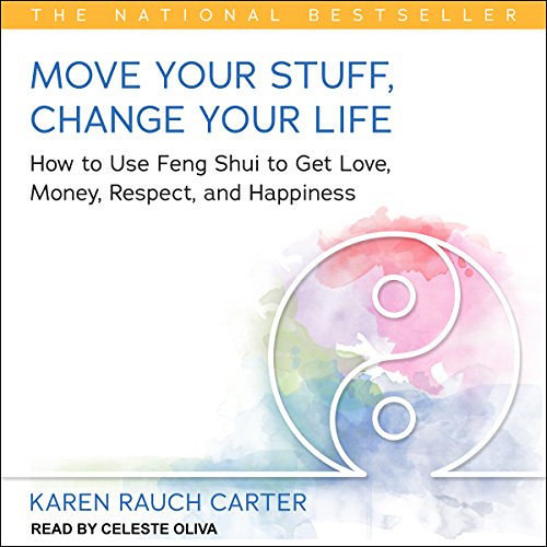 FREE PDF 📄 Move Your Stuff, Change Your Life: How to Use Feng Shui to Get Love, Mone