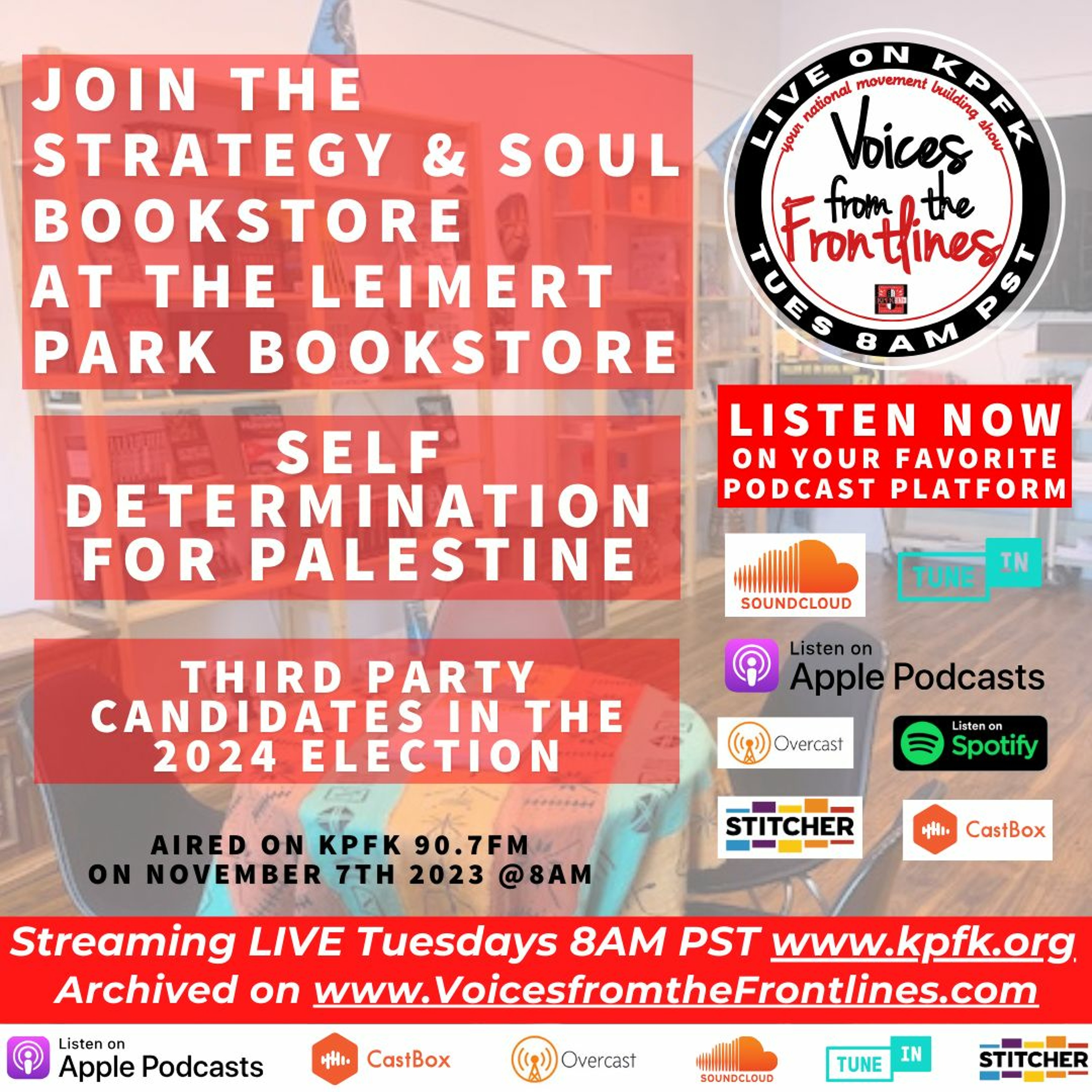 Voices Radio: Strategy & Soul Bookstore, 3rd Party Candidates, Free Palestine