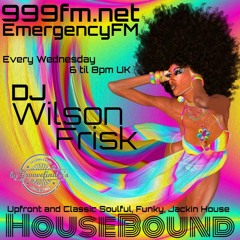 HouseBound - EmergencyFM 999fm.net 5th Aug 2020