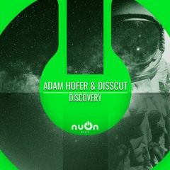 Adam Hofer & Disscut - Discovery (nuOn GREEN)