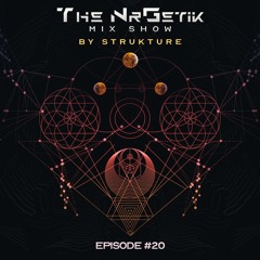The NrGetik Mix Show (Episode 20) From Strukture