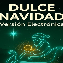 Dulce Navidad (Versión Electrónica)