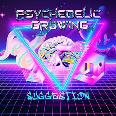 Psychedelic Growing - Suggestions