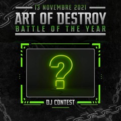 Art Of Destroy - Battle of the Year Dj Contest - Ivamp