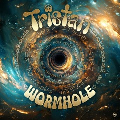 Tristan - Wormhole ...NOW OUT!!
