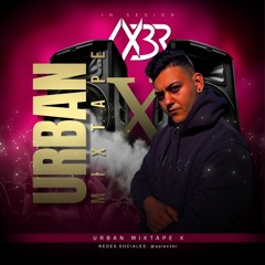 URBAN MIXTAPE #10 @aalexxbr