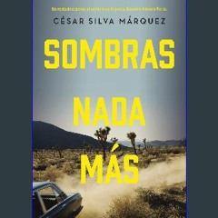 [EBOOK] 📚 Sombras nada más: Un verdadero poeta al servicio de la prosa: José Antonio Parra (Spanis