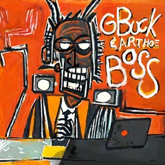 G-Buck & Lil_Art_Hoe - BOSS