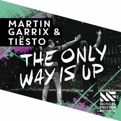 Martin Garrix & Tiësto - The Only Way Is Up (Fomil 2022 Remake)