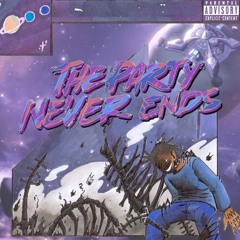 THE PARTY NEVER ENDS VOL. III ♪ Juice WRLD