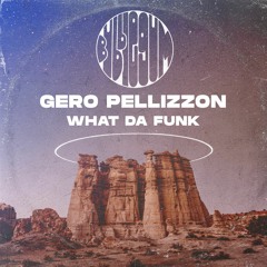 Gero Pellizzon - What Da Funk (BG012)