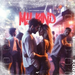 Tvny & George Cooksey - My Kind