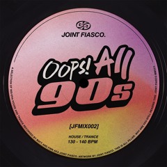 OOPS, ALL 90'S - House/Trance Mix