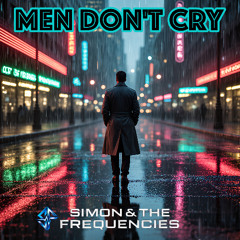 Men Don't Cry