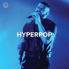 DRAKE MADE HYPERPOP PLAYLIST SPOTIFY CONGRATULATIONS DRAKE