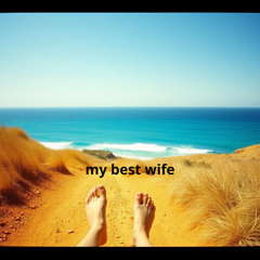 my best wife