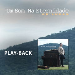 Um Som na Eternidade (Playback)