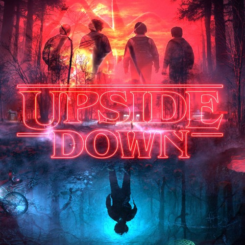 Living in the Upside Down