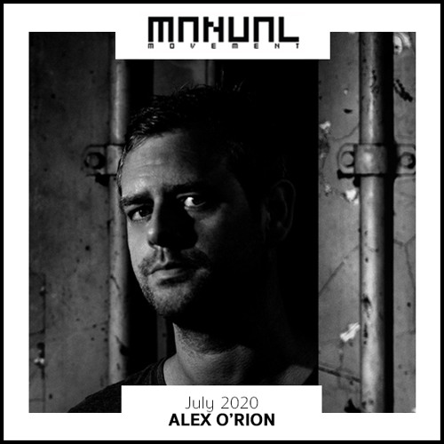 Manual Movement July 2020: Alex O'Rion