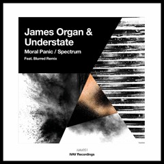 iVAV051 3. James Organ & Understate - Spectrum -  Blurred Remix